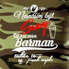 Nesnáším být sexy - nápis - barman / barmanka
