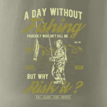 A Day Without Fishing