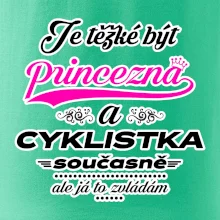 Je těžké být princezna - cyklistka