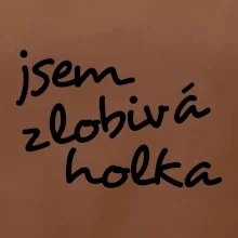 Jsem zlobivá holka