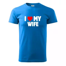 I love my wife