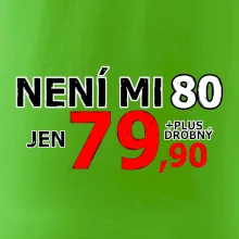 Není mi 80