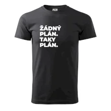 ŽÁDNÝ PLÁN. TAKY PLÁN.