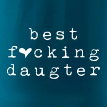 Best fucking daughter
