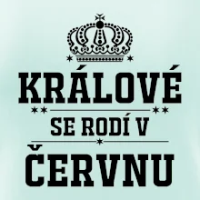 Králové se rodí v červnu