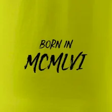 Born in - Římské číslo 1956