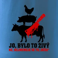 Jo bylo to živý nejmenuje se to béďa
