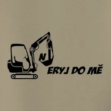 Neryj do mě