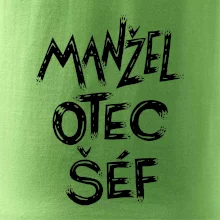 Manžel otec šéf - nápis štětkou (Pecka design)