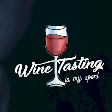 Wine tasting is my sport