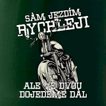 Sám jezdím rychleji, ale ve dvou dojedeme dál
