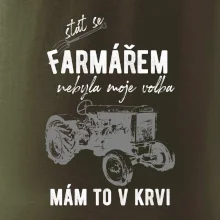 Stát se farmářem nebyla moje volba