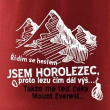 Jsem horolezec, proto lezu čím dál výš