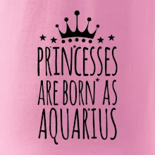 Princesses are born as Aquarius - Vodnář Princesses are born as Aquarius - Vodnář