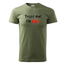 Trust me I´m  JUDr. / Věř mi jsem právník Trust me I´m  JUDr. / Věř mi jsem právník