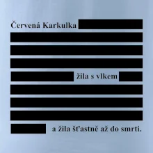 Červená karkulka žila s vlkem Červená karkulka žila s vlkem