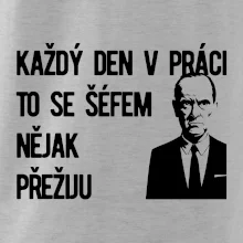 Každý den v práci to se šéfem nějak přežiju