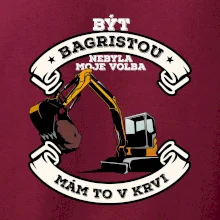Bagr - být bagristou nebyla moje volba