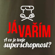 Já vařím - tvoje superschopnost? rovný nápis