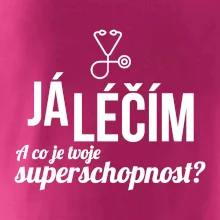 Já léčím - tvoje superschopnost? Rovný nápis
