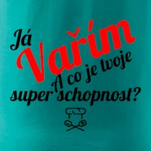 Já vařím - tvoje superschopnost? šikmý nápis