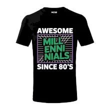 Generace Y - Zelený Awesome Millennials Since 80's Generace Y - Zelený Awesome Millennials Since 80's