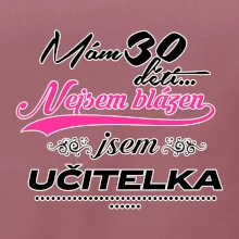 Mám 30 dětí, jsem učitelka