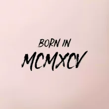 Born in - Římské číslo 1995