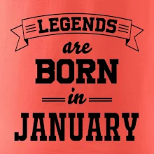 Legends are born in January