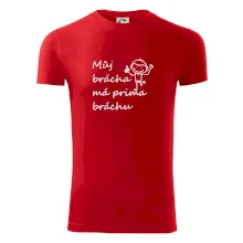 Můj brácha má prima bráchu!