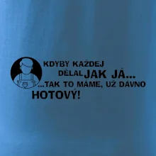 Malíř - kdyby každej dělal jak já, tak to máme už dávno hotový