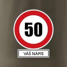 Dopravní značka - rychlost 50 - váš nápis