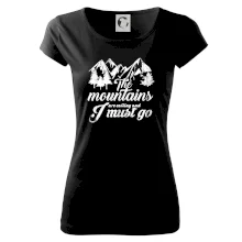 The mountains are calling and i must go