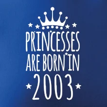 Princesses are born in 2003 Princesses are born in 2003