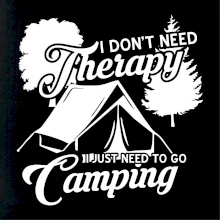 I don't need therapy camping