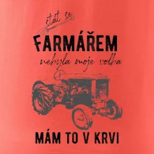 Stát se farmářem nebyla moje volba