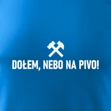 DOŁEM, NEBO NA PIVO!﻿