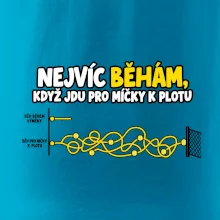 Nejvíc běhám když jdu pro míčky k plotu