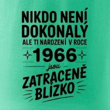 Nikdo není dokonalý ale ti narození v roce 1966 jsou zatraceně blízko