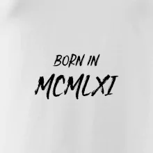 Born in - Římské číslo 1961