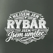 Nejsem jen rybář, jsem umělec