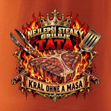 Nejlepší steaky griluje táta Král ohně a masa