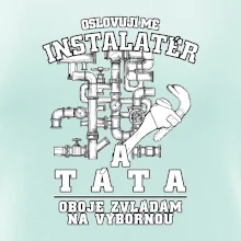 Oslovuji mě Instalatér a táta