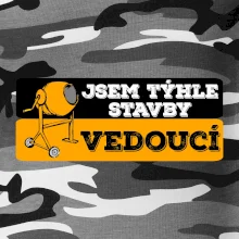 Jsem týhle stavby vedoucí