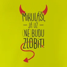 Mikuláši, já už nebudu zlobit!