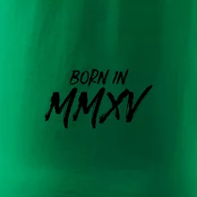 Born in - Římské číslo 2015