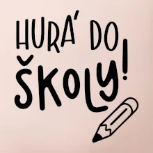 Hurá do školy!