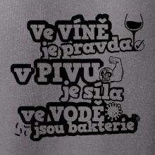 Ve víně je pravda, v pivu síla, ve vodě bakterie