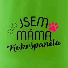 Jsem máma Kokršpěněla