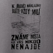 K řidiči náklaďáku buďte vždy milý